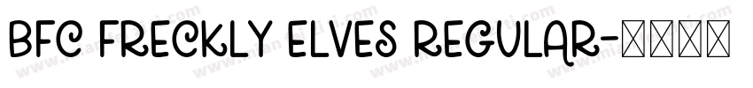 BFC Freckly Elves Regular字体转换